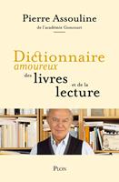   Dictionnaire amoureux des livres et de la lecture - Rentr&eacute;e Litt&eacute;raire 2025