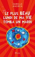 Le plus beau lundi de ma vie tomba un mardi