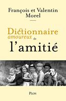  Dictionnaire amoureux de l'Amitié