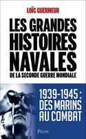   Les grandes histoires navales de la seconde guerre mondiale