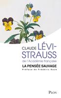   La pens&eacute;e sauvage - ?La r&eacute;&eacute;dition d'une &oelig;uvre majeure de Claude L&eacute;vi-Strauss. Pr&eacute;face in&eacute;dite de Fr&eacute;d&eacute;ric KECK