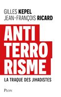   Antiterrorisme - Comprendre trente ans de jihadisme fran&ccedil;ais