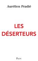   Les D&eacute;serteurs