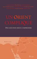   Un Orient compliqu&eacute;