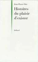   Histoires du plaisir d'exister