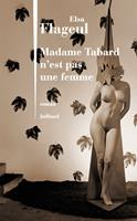   Madame Tabard n'est pas une femme