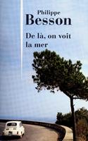   De là, on voit la mer