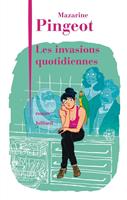   Les invasions quotidiennes