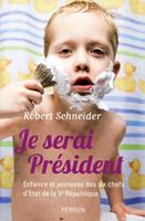   Je serai président