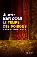   Le temps des poisons T02 La chambre du roi