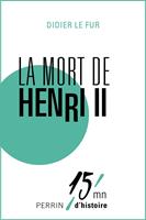   La mort d'Henri II