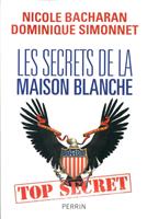   Les secrets de la Maison Blanche