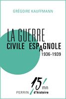   La guerre civile espagnole (1936-1939)