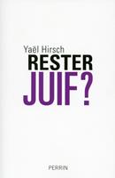   Rester juif ?