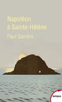   Napol&eacute;on &agrave; Sainte-H&eacute;l&eacute;ne