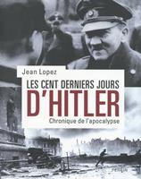   Les cent derniers jours d'Hitler