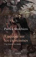   Enqu&ecirc;te sur les exorcismes