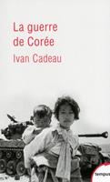   La guerre de Corée