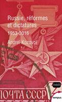   Russie, r&eacute;formes et dictatures 1953-2016
