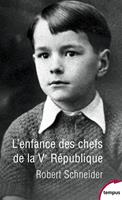   L'enfance des chefs de la Ve République