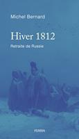  Hiver 1812 - Retraite de Russie