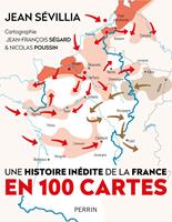   Une histoire inédite de la France en 100 cartes