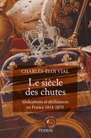   Le Si&egrave;cle des chutes