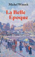 La Belle Epoque (collector) - La France de 1900 à1914