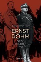   Ernst Röhm - Nervi, dauphin, rival