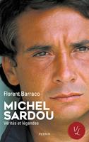   Michel Sardou, Vérités & Légendes