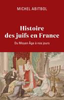   Histoire des Juifs en France - Du Moyen Âge à nos jours