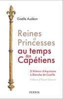   Reines et princesses au temps des Capétiens