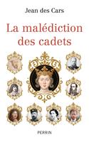   La mal&eacute;diction des cadets