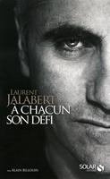   A chacun son défi