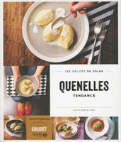   Quenelles tendance - Les délices de Solar
