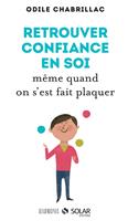   Retrouver la confiance en soi même quand on s'est fait plaquer