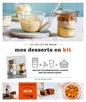   Mes desserts en kit - Les d&eacute;lices de solar