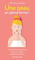   Une peau en pleine forme !