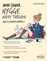   Mon cahier Hygge happy th&eacute;rapie