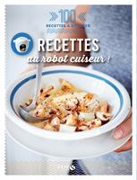   Recettes au robot cuiseur - 100 recettes à dévorer
