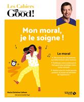   Mon moral, je le soigne !
