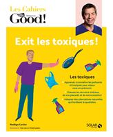   Exit les toxiques !