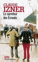   Le carrefour des Ecrasés