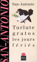   Turlute gratos les jours f&eacute;ri&eacute;s