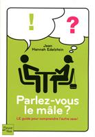   Parlez-vous le mâle ?