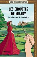 Les Enquêtes de Milady - Tome 3 Le Pinceau divinatoire