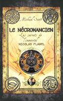 Les secrets de l'immortel Nicolas Flamel - tome 4 Le Nécromancien