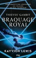 Thieves'Gambit - tome 2 : Braquage royal