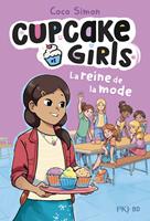 Cupcake Girls, la bande dessinée - tome 02 : La reine de la mode