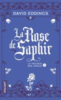 La Trilogie des joyaux - Tome 3 La rose de saphir